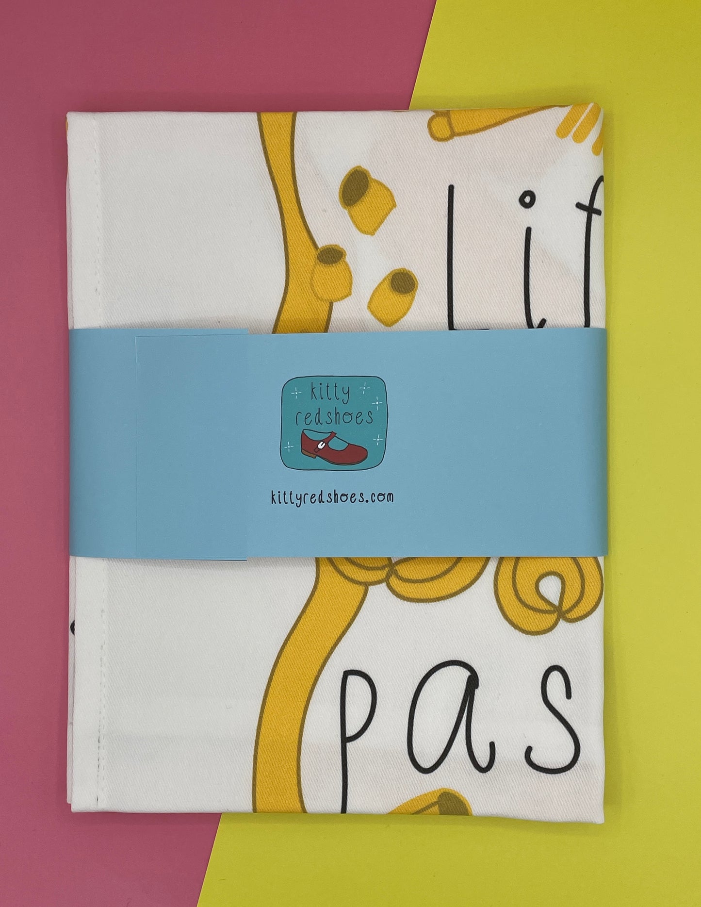 Life is full of pasta-bilities tea towel