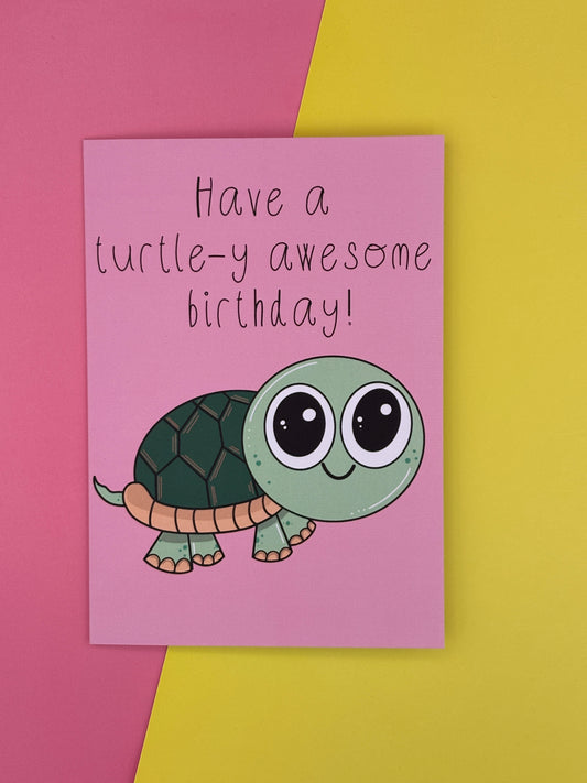 Have a turtle-y awesome birthday! greeting card