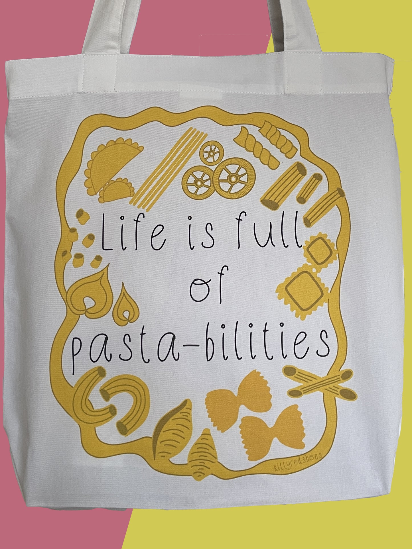Life is full of pasta-bilities tote bag