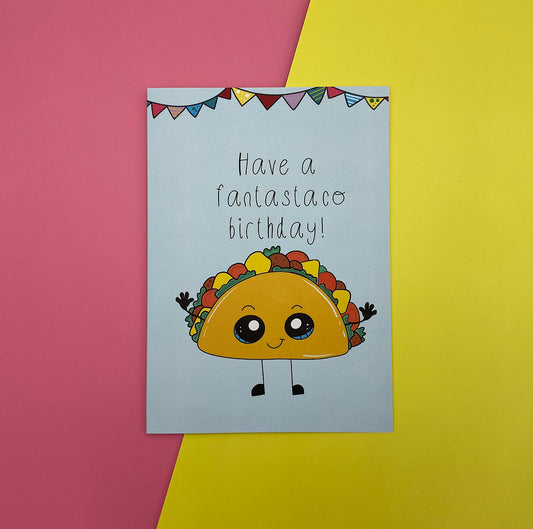 Have a fantastaco birthday! greeting card